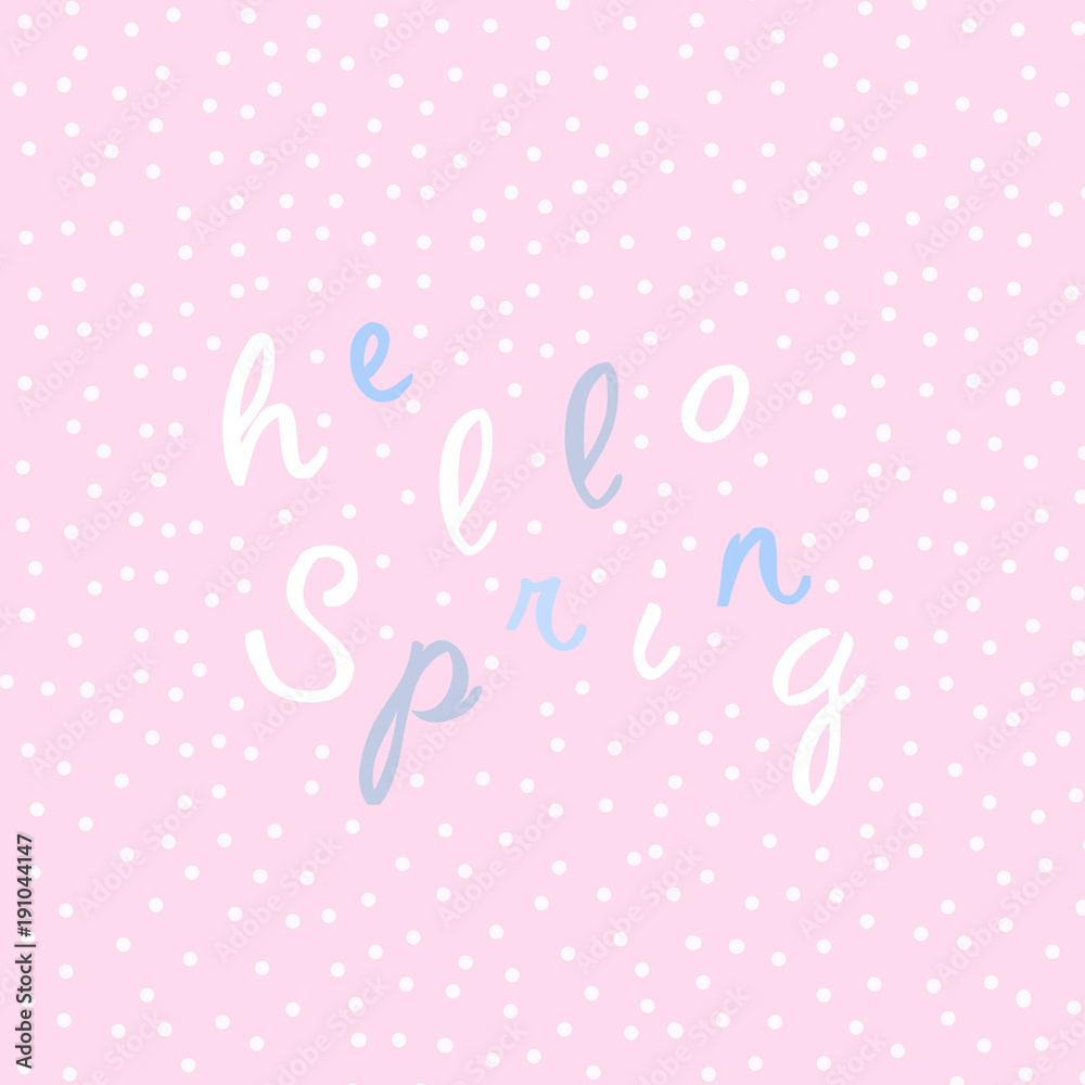 Abstract illustration card with disjointed text in light pink, blue and white with white dots. Hello Spring typography Abstract illustration card with disjointed text in light pink, blue and white with white dots. Hello Spring typography