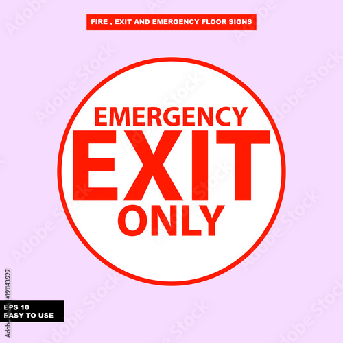 Fire exit and emergency sign in vector style version, easy to use and print