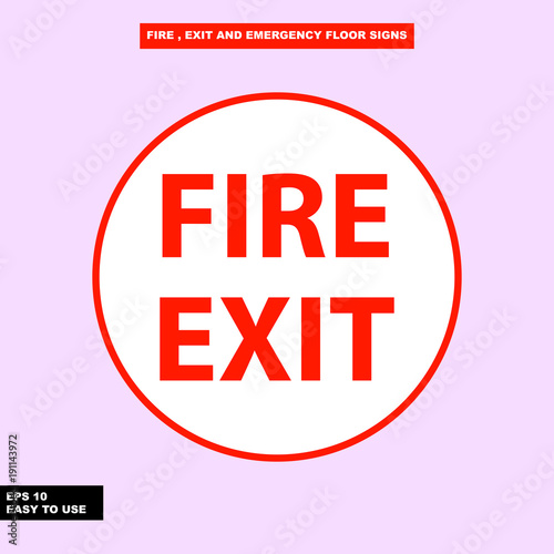 Fire exit and emergency sign in vector style version, easy to use and print