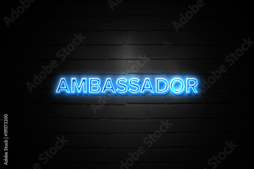 Ambassador neon Sign on brickwall photo