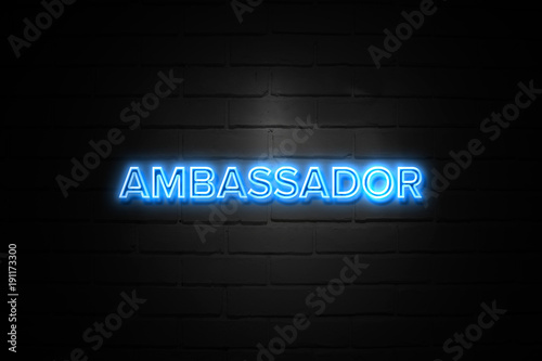 Ambassador neon Sign on brickwall