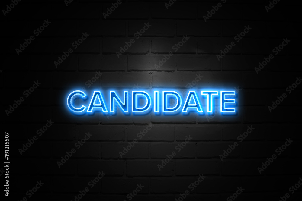 Candidate neon Sign on brickwall