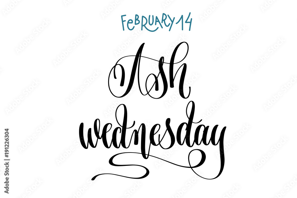 february 14 - Ash wednesday - hand lettering inscription text