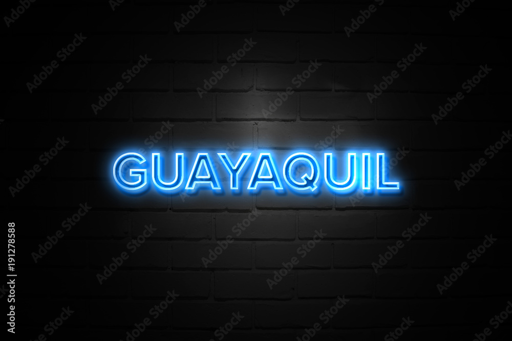 Guayaquil neon Sign on brickwall Guayaquil neon Sign on brickwall