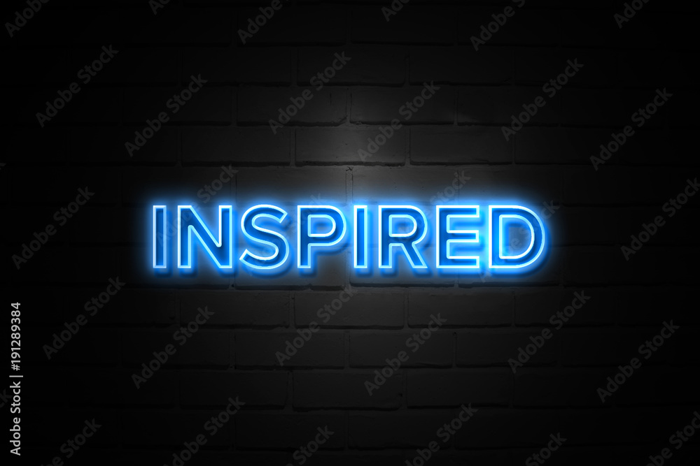 Inspired neon Sign on brickwall