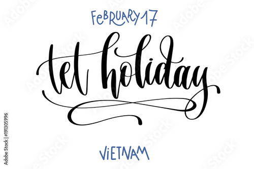 february 17 - tet holiday - vietnam, hand lettering