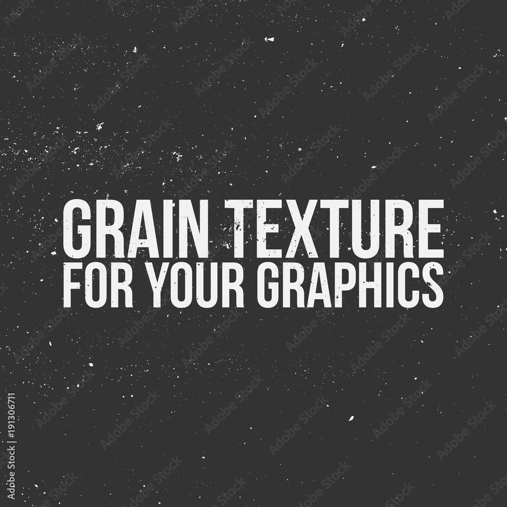 Grain Texture for Your Graphics