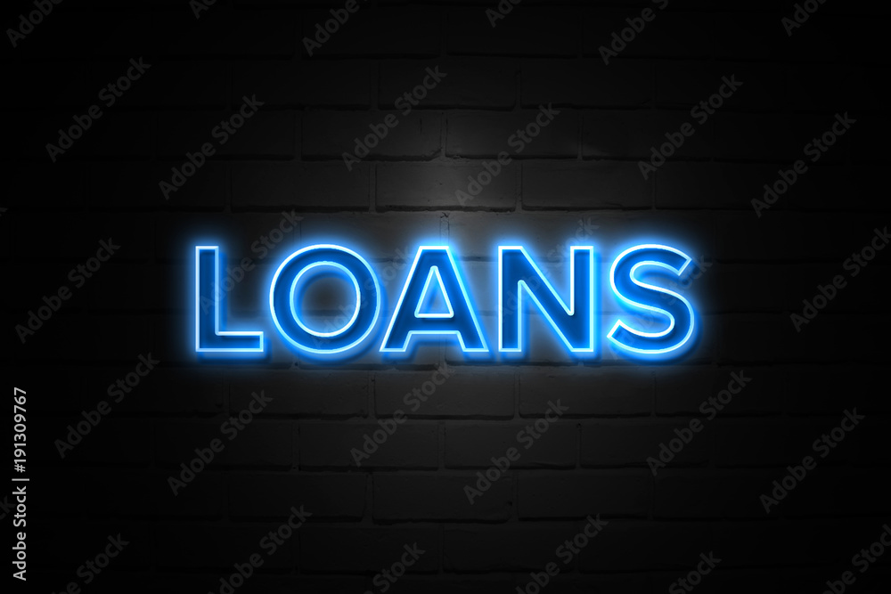 Loans neon Sign on brickwall