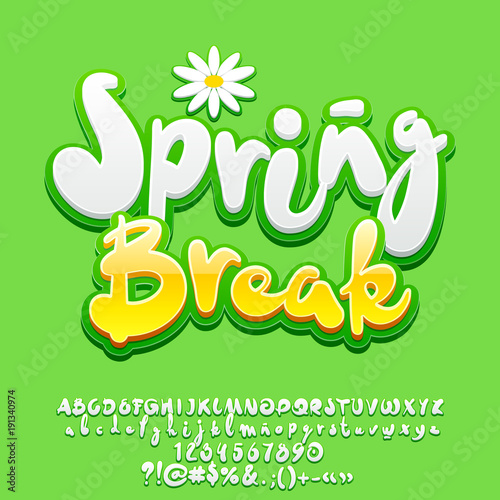 Vector Bright Fresh Alphabet with Funny logo Spring Break. Set of Handwritten Letters, Numbers and Symbols