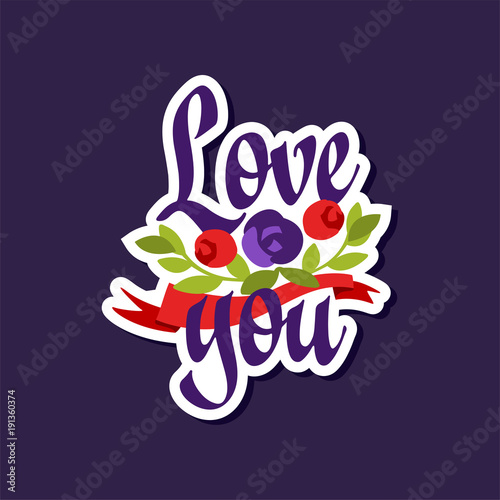 Love you forever poster with romantic phrase, Valentines Day card with flowers vector illustration