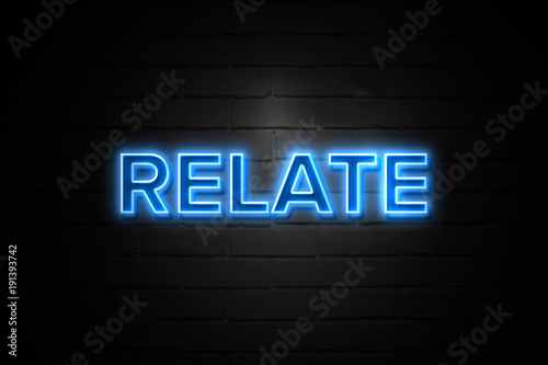 Relate neon Sign on brickwall