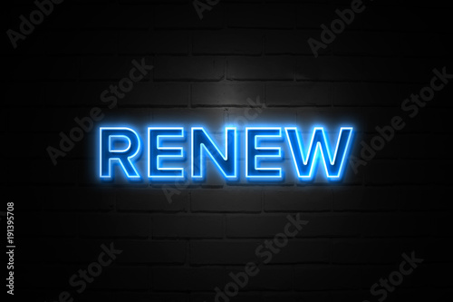 Renew neon Sign on brickwall