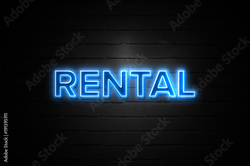 Rental neon Sign on brickwall