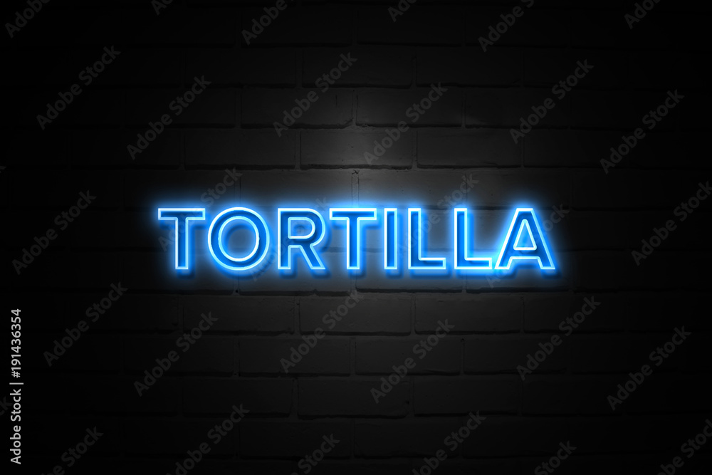 Tortilla neon Sign on brickwall Tortilla neon Sign on brickwall