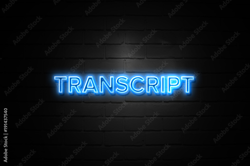 Transcript neon Sign on brickwall Transcript neon Sign on brickwall