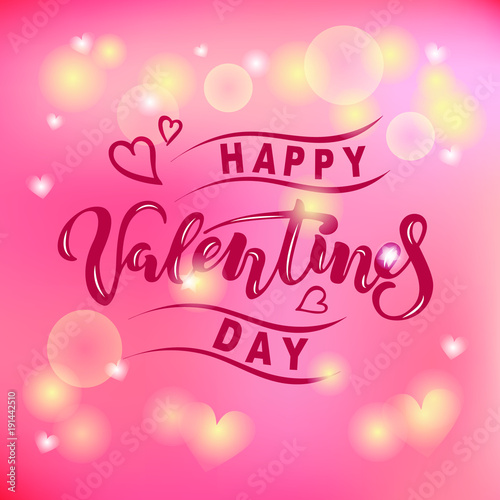 Happy Valentines Day text isolated on pink blurred background. Hand drawn lettering as Valentines Day logo, badge, icon. Template for St. Valentine's Day, invitation, party, greeting card, web