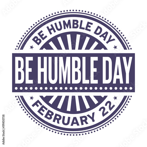 Be Humble Day rubber stamp