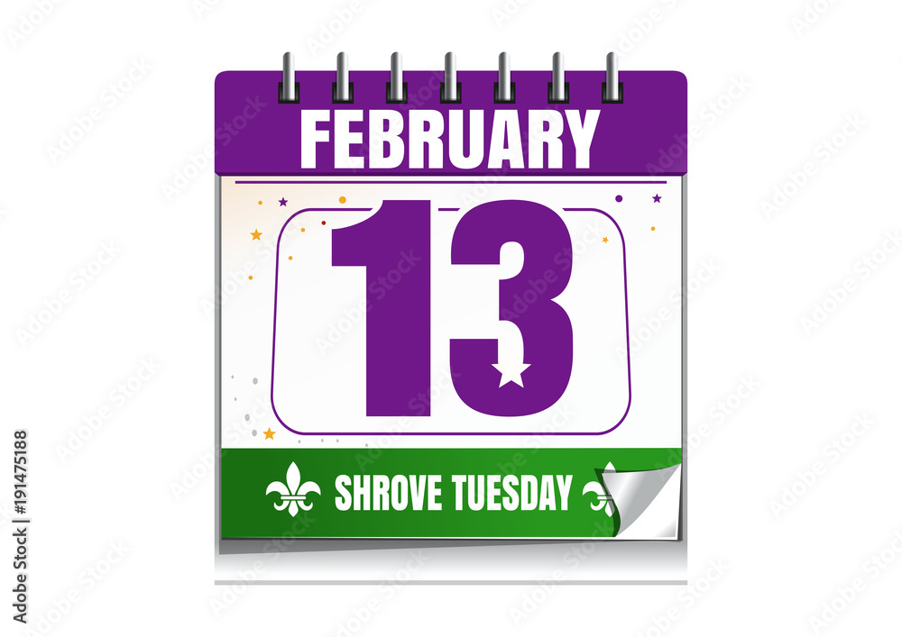 Shrove Tuesday calendar 2018. Holiday date in calendar. 13th of February. Mardi Gras also called Shrove Tuesday or Fat Tuesday. Vector illustration isolated on white background
