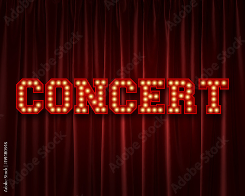 Concert lightbulb lettering word against a red theatre curtain. 3D Rendering