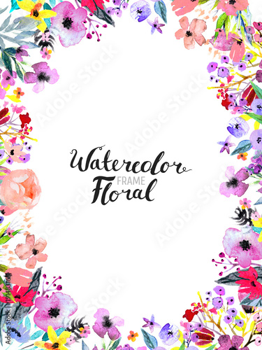 Watercolor Floral Background. Hand painted border of flowers. Good for invitations and greeting cards. Frame isolated on white and brush lettering. Rose, poppy and peony illustration Spring blossom