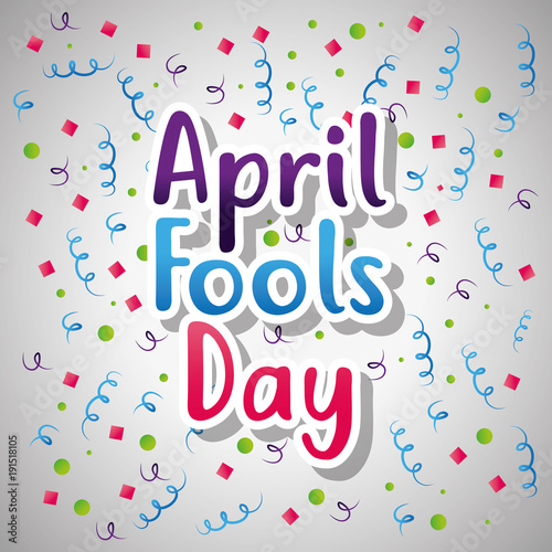 april fools day card text serpentine and confetti decoration vector illustration