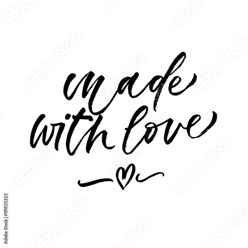 Made with love. Valentine's Day calligraphy phrases. Hand drawn romantic postcard. Modern romantic lettering. Isolated on white background.