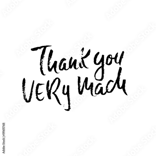 Thank You Very Mach. Handwritten inscription. Hand drawn modern dry brush lettering. Thank you card. Vector illustration.