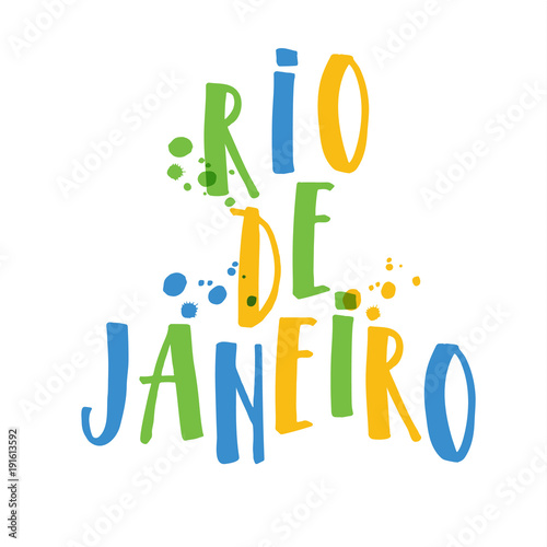 Illustration of Rio de Janeiro from Brazil vacation of colors of the Brazilian flag, Brazil Carnival. Summer. Hand drawn lettering.