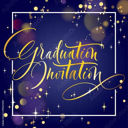 Graduation Invitation. Hand drawn lettering for graduation design, congratulation event, party, high school or college graduate. Modern calligraphy, brush painted letters. Vector illustration.
