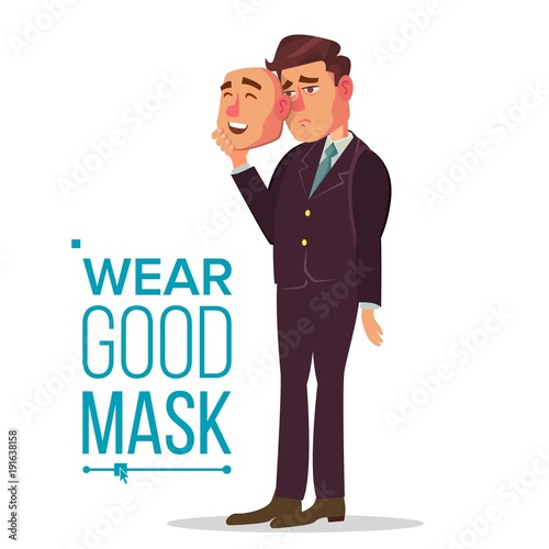 Fake Person Vector. Bad, Tired Man. Deceive Concept. Businessman Wear Smile Mask. Isolated Flat Cartoon Character Illustration