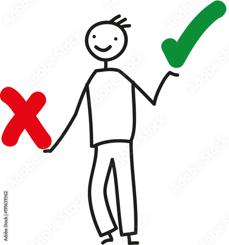 Strichfigur mit Kreuz und Haken. Entscheidung treffen, Zustimmung und Ablehnung. Alternativen und Möglichkeiten eingrenzen.