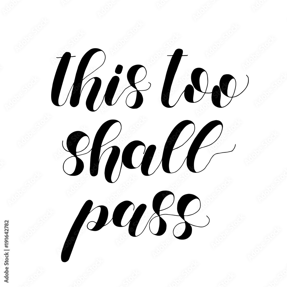 This too shall pass. Lettering illustration.