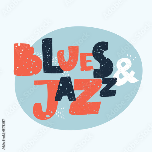 Photography Blues and Jazz music - hand drawn music lettering quote