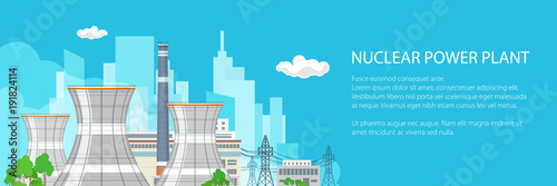 Banner with Nuclear Power Plant , Thermal Station and Text, Nuclear Reactor and Power Lines on the Background of the City, Vector Illustration