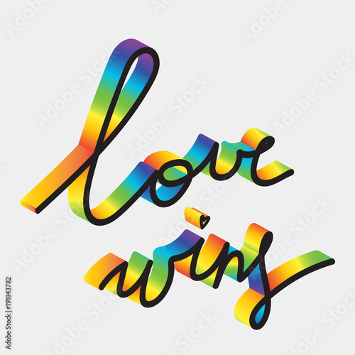 Love wins volume handwritten inscription. Gay inspirational poster.