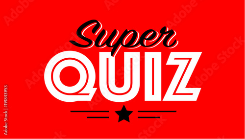 Super Quiz