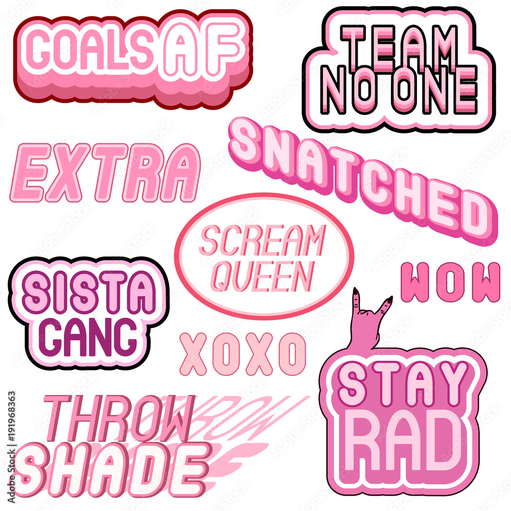 Pastel goth style vector set of colorful phrases, words: "snatched", "goals  af", "stay rad", "throw shade", "sista gang", etc. Modern patch badges,  pins, stickers. Slang acronyms and abbreviations. Stock-Vektorgrafik |  Adobe Stock