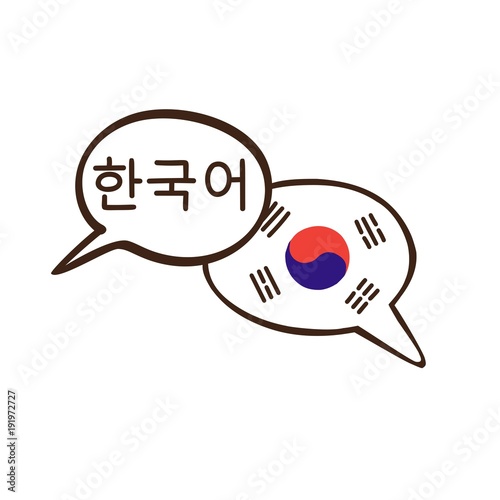 Vector illustration with two hand drawn doodle speech bubbles with a national flag of South Korea of and hand written name of Korean. Modern design for language course or translation agency.