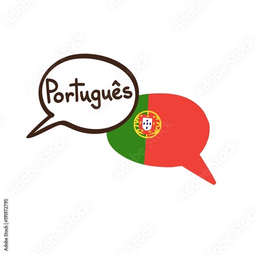 Vector illustration with two hand drawn doodle speech bubbles with a national flag of Portugal and hand written name of the Portuguese language. Modern design for language course or translation agency