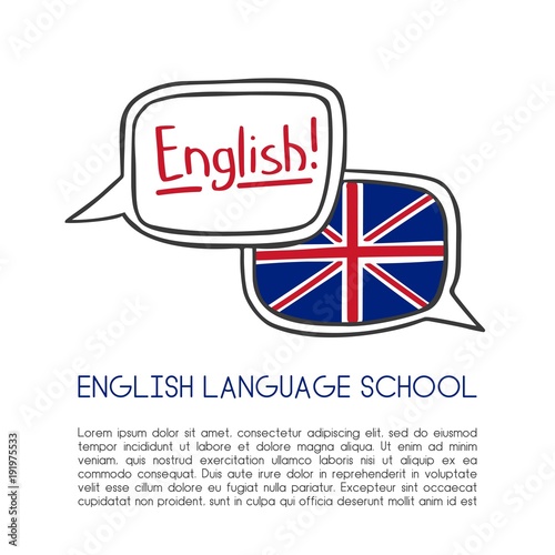 English language school vector illustration. Two hand drawn doodle speech bubbles with a national flag of the UK, hand lettering and place for your text information. Card or poster template design.