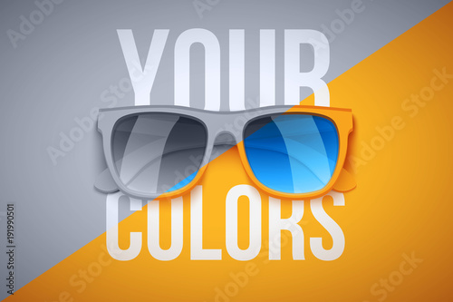 Concept poster of your personality. Fashion Sunglasses on color and Black and White background. Vector Illustration.