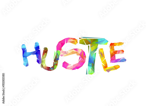 HUSTLE. Vector word of triangular letters