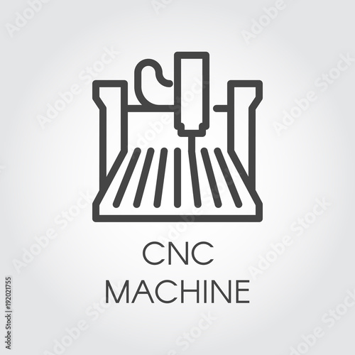 CNC machine line icon. Computer numerical controlled device, outline sign. Construction equipment for factory, plant. Graphic contour pictogram. Vector illustration of laser cutting series