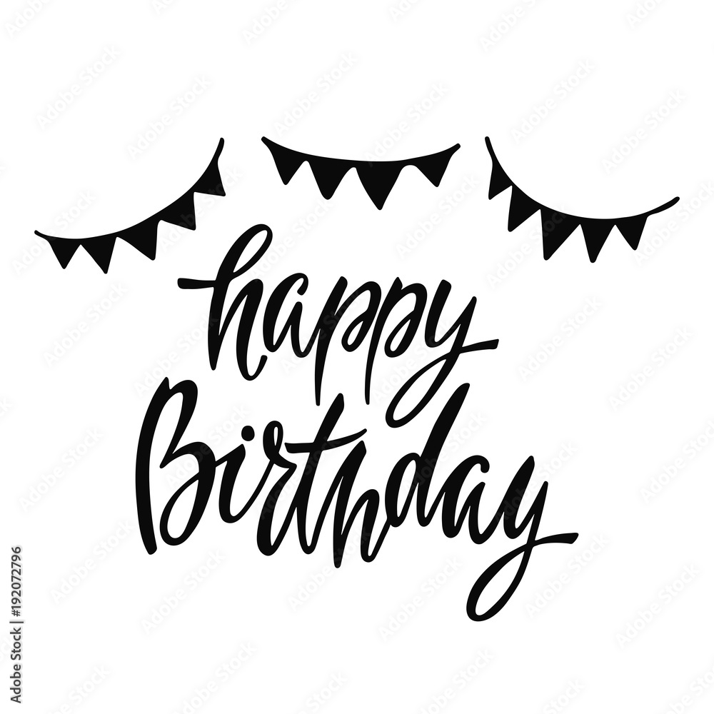 Obraz premium Happy Birthday. Handwritten phrase with garlands. Hand drawn lettering to Birthday design, postcards, greeting cards, posters and prints. Vector illustration