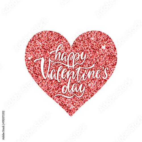 Happy Valentine's day. Handwritten phrase on red shining heart. Sparkle decorative template. Valentine's day design.