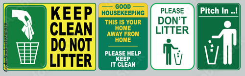 Clean sticker sign for office (please do not throw rubbish, do not litter, help keep your community clean, pitch in, home away from home, place rubbish in bins provided, keep clean)