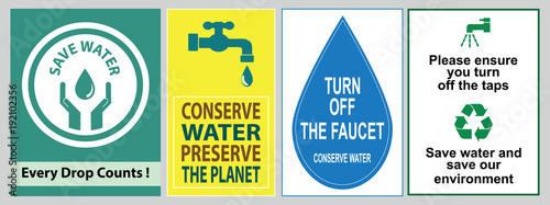 save water quote (protect the environment for our future, shut if off, please conserve water, recycled water in use, wash hands after contact)