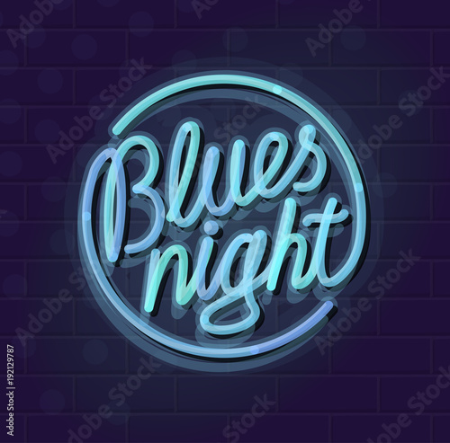 Neon blues night round lettering. Night illuminated wall street or inside club sign. Chilling text for music event. Illustration with handwritten neon lettering on brick wall background.