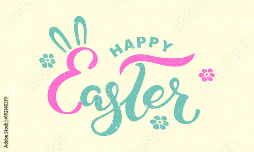 Happy Easter text isolated on textured background. Hand drawn lettering as Easter logo, badge, icon. Template for Happy Easter Day, party invitation, greeting card, web, postcard. Vector illustration.