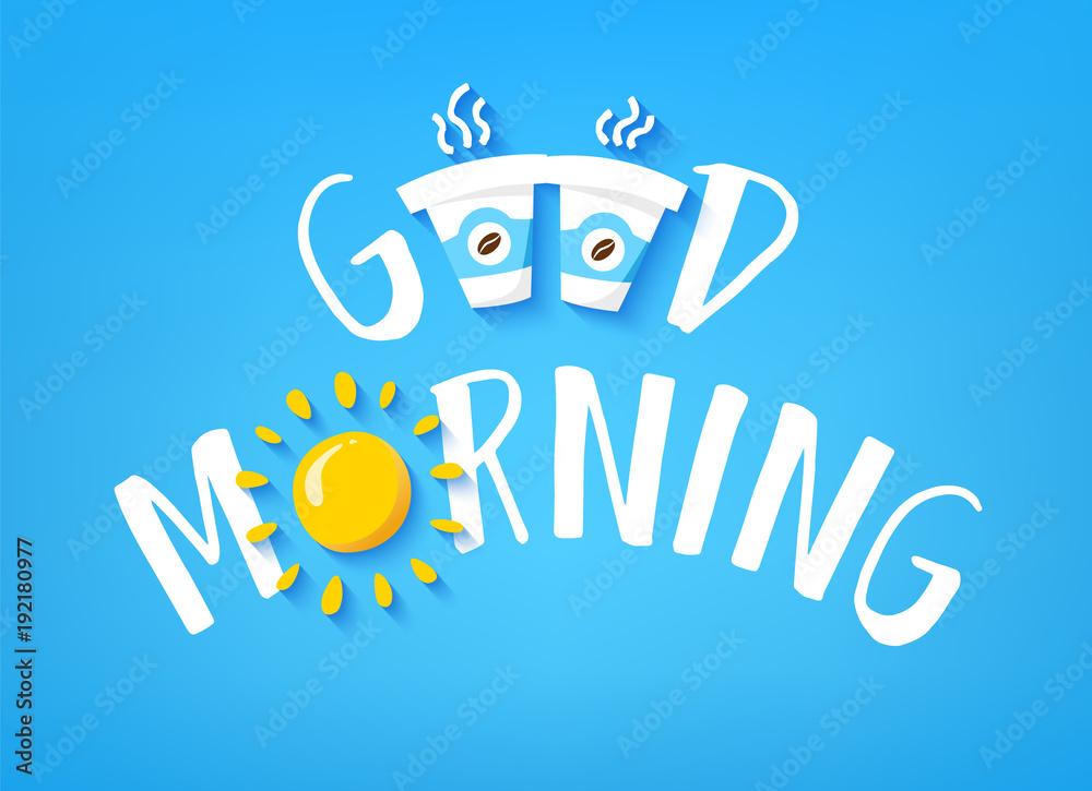 Good Morning banner with cute text, two cups of coffee and sun on blue background. Vector. Good Morning banner with cute text, two cups of coffee and sun on blue background. Vector.